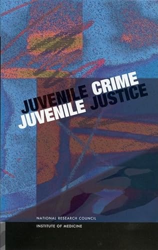 Juvenile Crime, Juvenile Justice (Law and Justice)