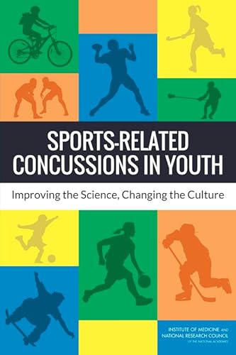 Sports-Related Concussions in Youth: Improving the Science, Changing the Culture