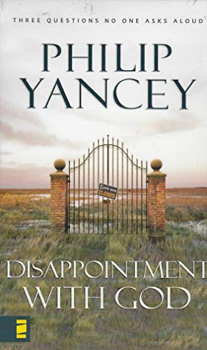 Disappointment With God: Three Questions No One Asks Aloud