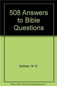 508 Answers to Bible Questions