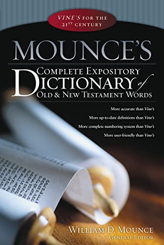 Mounce's Complete Expository Dictionary of Old and New Testament Words