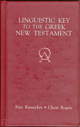 A Linguistic Key to the Greek New Testament (Volume 2: Romans - Revelation)