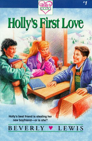 Holly's First Love (Holly's Heart, Book No. 1)