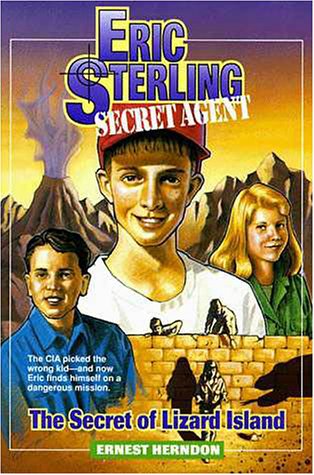 The Secret of Lizard Island (Eric Sterling Secret Agent Book 1)