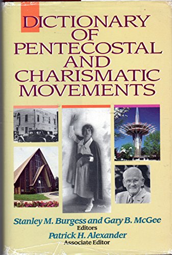 Dictionary of Pentecostal and Charismatic Movements