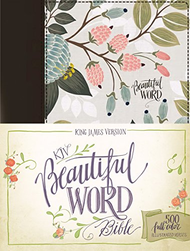 KJV, Beautiful Word Bible, Cloth over Board, Multi-color Floral, Red Letter Edition: 500 Full-Color Illustrated Verses