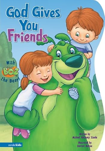 God Gives You Friends (Boz Series)