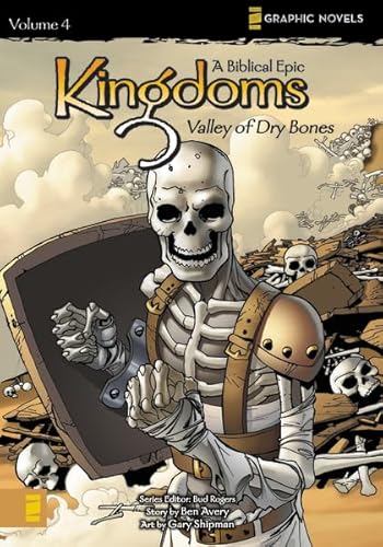 Kingdoms: A Biblical Epic, Vol. 4 - Valley of Dry Bones