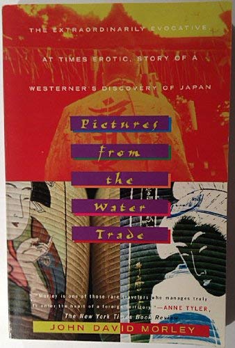 Pictures from the Water Trade: An Englishman in Japan