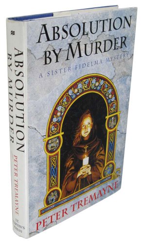 Absolution by Murder: A Sister Fidelma Mystery
