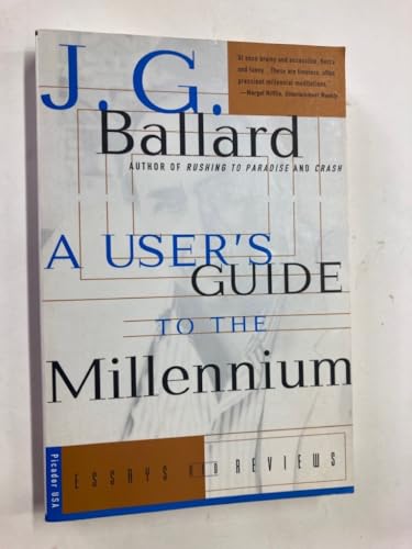 A User's Guide to the Millennium: Essays and Reviews