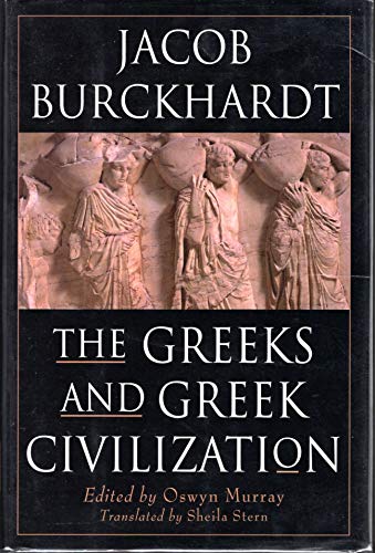 The Greeks and Greek Civilization