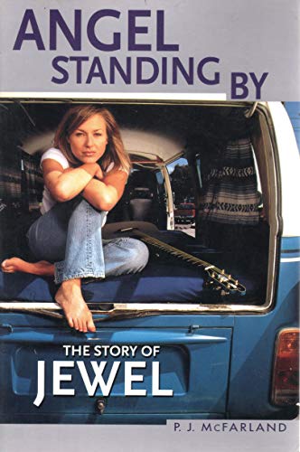 Angel Standing By: The Story of Jewel