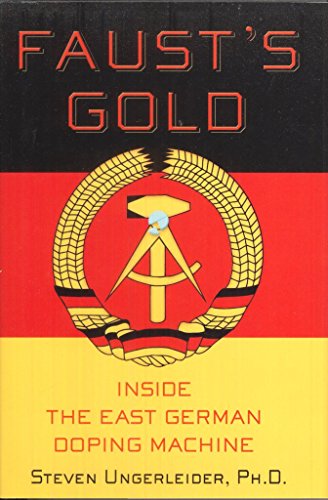 Faust's Gold: Inside The East German Doping Machine