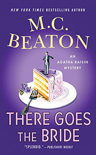 There Goes the Bride: An Agatha Raisin Mystery (Agatha Raisin Mysteries 20)