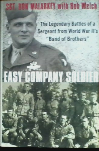 Easy Company Soldier: The Legendary Battles of a Sergeant from World War II's "Band of Brothers