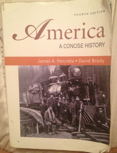 America: A Concise History, 4th edition (Volumes I & II combined)