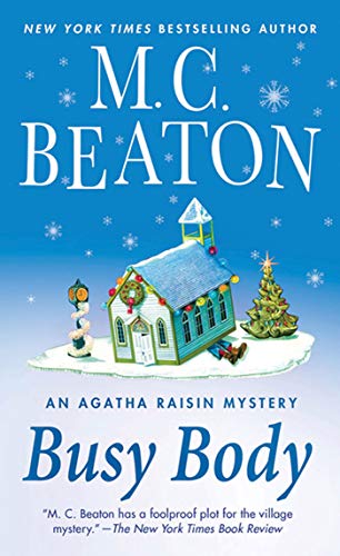 Busy Body: An Agatha Raisin Mystery (Agatha Raisin Mysteries, 21)