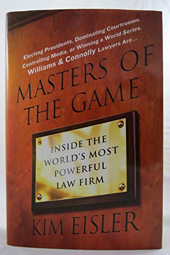 Masters of the Game: Inside the World's Most Powerful Law Firm