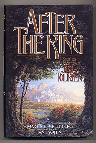 After the King: Stories In Honor of J.R.R. Tolkien