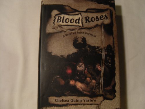Blood Roses: A Novel of the Count Saint-Germain (St. Germain)