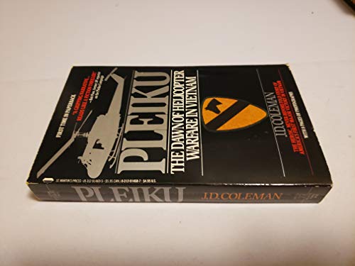 Pleiku: The Dawn of Helicopter Warfare in Vietnam