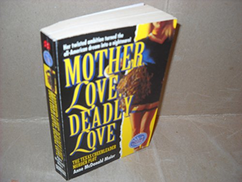 Mother Love, Deadly Love