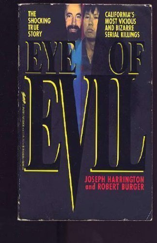 Eye of Evil (St. Martin's True Crime Library)