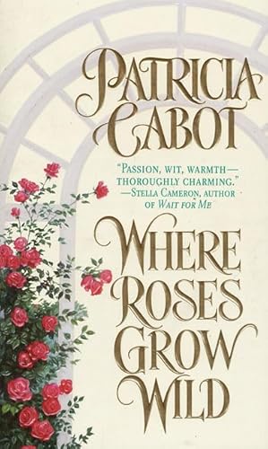 Where Roses Grow Wild
