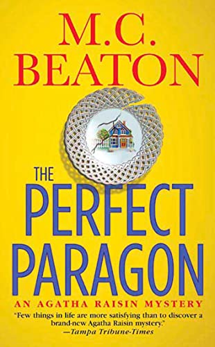 The Perfect Paragon (Agatha Raisin Mysteries No. 16)