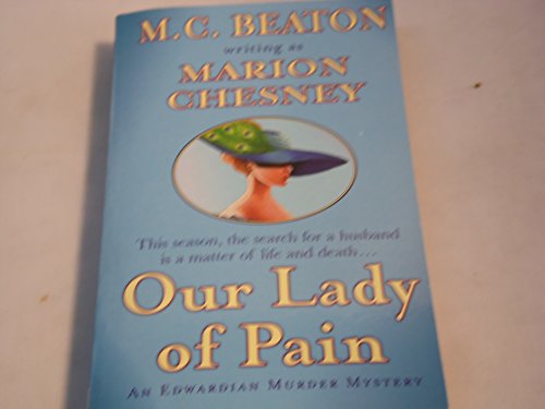 Our Lady of Pain: An Edwardian Murder Mystery