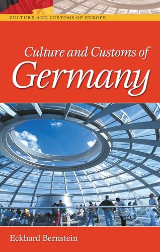 Culture and Customs of Germany (Culture and Customs of Europe)