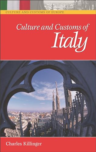 Culture and Customs of Italy (Culture and Customs of Europe)