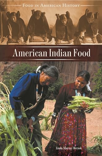American Indian Food (Food in American History)