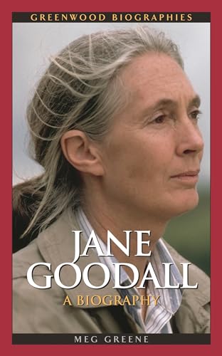 Jane Goodall: A Biography (Greenwood Biographies)