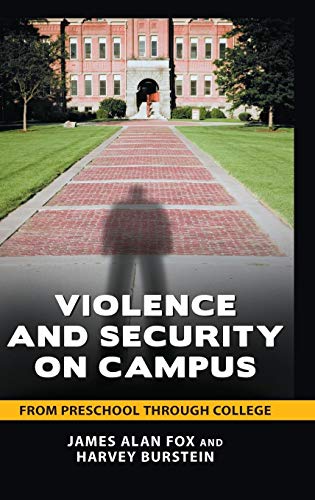 Violence and Security on Campus: From Preschool through College