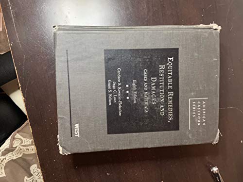 Equitable Remedies, Restitution and Damages, Cases and Materials, 8th (American Casebook Series)