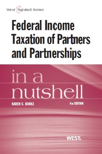 Federal Income Taxation of Partners and Partnerships in a Nutshell