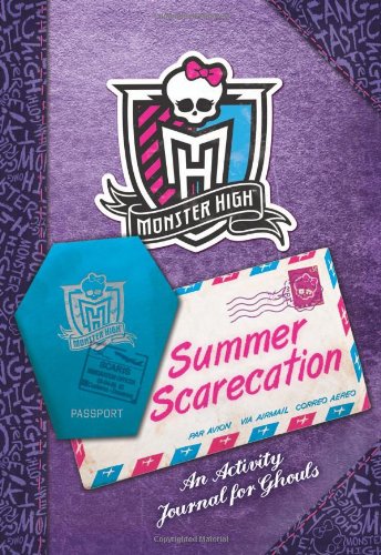 Monster High: Summer Scarecation: An Activity Journal for Ghouls
