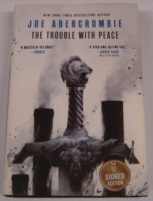 The Trouble With Peace Signed Edition (The Age of Madness Volume 2)