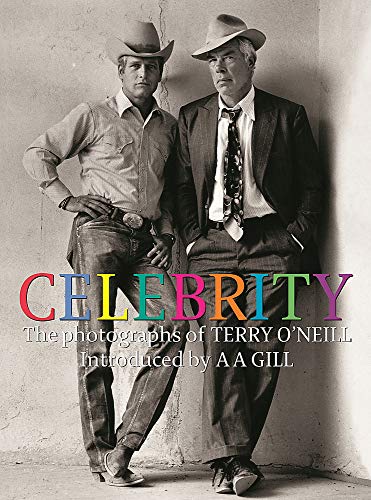 Celebrity: The Photographs of Terry O'Neill