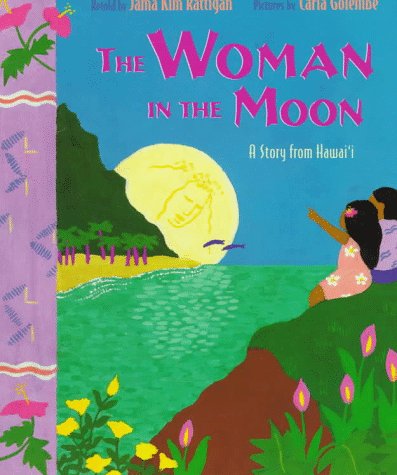 The Woman in the Moon: A Story from Hawai'I