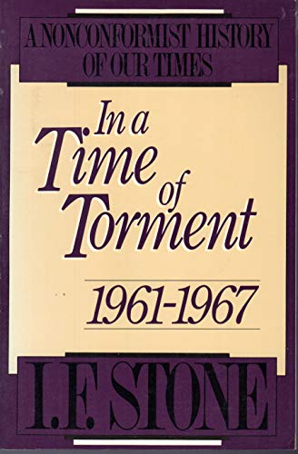 In a Time of Torment: 1961-1967 (Nonconformist History of Our Times)