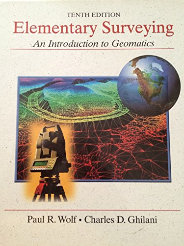 Elementary Surveying: An Introduction to Geomatics, 10th Edition
