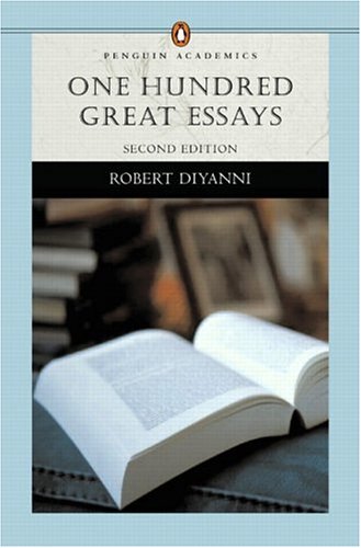 One Hundred Great Essays (Penguin Academics Series) (2nd Edition)