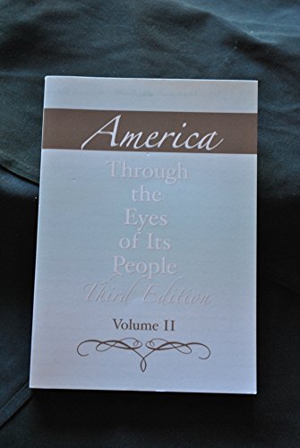 America through the Eyes of Its People, Volume 1 (3rd Edition)