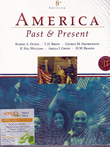 America Past and Present, Volume II (since 1865) (8th Edition)