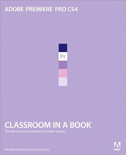 Adobe Premiere PRO CS4 Classroom in a Book