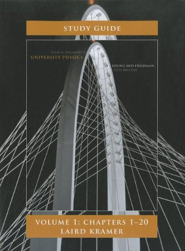 Student Study Guide for University Physics Volume 1 (Chs 1-20)