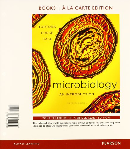 Microbiology: An Introduction, Books a la Carte Edition (11th Edition)